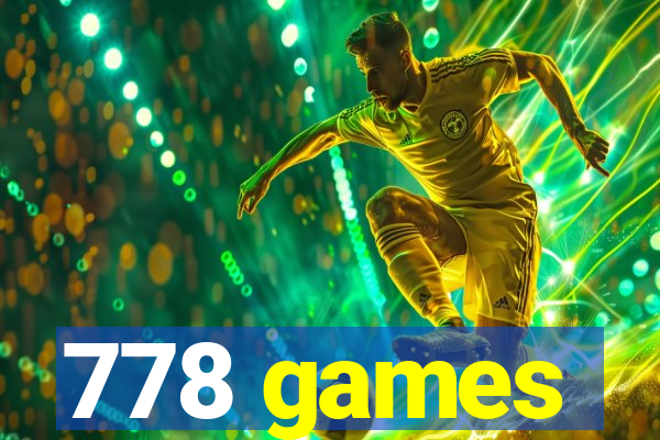 778 games